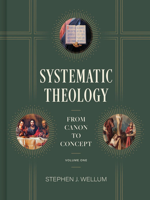 Title details for Systematic Theology, Volume One by Stephen J. Wellum - Wait list